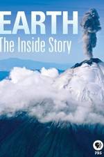 Watch Earth The Inside Story Goojara