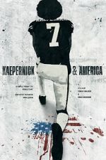 Watch Kaepernick & America Goojara