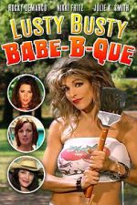 Watch The Lusty Busty Babe-A-Que Goojara