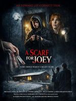 Watch A Scarf for Joey Goojara