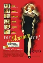 Watch Die, Mommie, Die! Goojara
