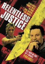 Watch Relentless Justice Goojara