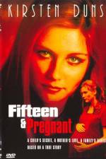 Watch Fifteen and Pregnant Goojara