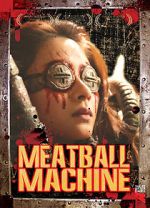 Watch Meatball Machine Goojara