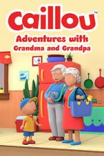 Watch Caillou: Adventures with Grandma and Grandpa (TV Special 2022) Goojara