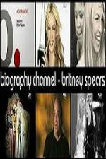 Watch Biography Channel Britney Spears Goojara