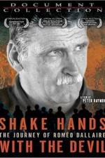 Watch Shake Hands with the Devil The Journey of Romeo Dallaire Goojara