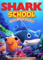 Watch Shark School: Great White Sharks! Goojara