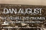Watch Dan August: The Trouble with Women Goojara