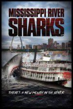 Watch Mississippi River Sharks Goojara