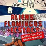 Watch Aliens, Flamingos & Ecstasy Goojara