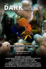 Watch The Dark Hobby Goojara