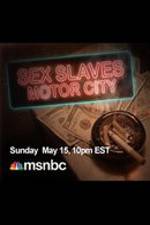 Watch Sex Slaves: Motor City Teens Goojara
