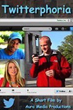 Watch Twitterphoria Goojara