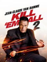 Watch Kill Em All 2 Goojara