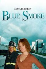 Watch Nora Roberts\' Blue Smoke Goojara