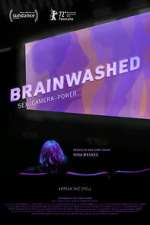 Watch Brainwashed: Sex-Camera-Power Goojara
