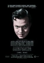 Watch Magician: The Astonishing Life and Work of Orson Welles Goojara