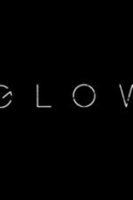 Watch Glow Goojara