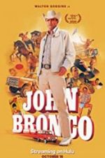 Watch John Bronco Goojara