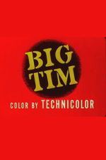 Watch Big Tim Goojara