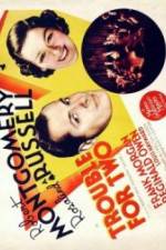 Watch Trouble for Two Goojara