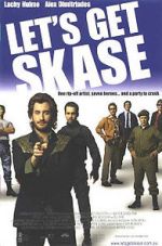 Watch Let\'s Get Skase Goojara