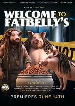 Watch Welcome to Fatbellys Goojara