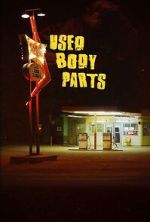 Watch Used Body Parts Goojara