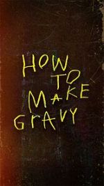 Watch How to Make Gravy Goojara