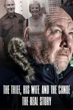 Watch The Thief, His Wife and the Canoe: The Real Story Goojara