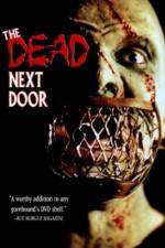 Watch The Dead Next Door Goojara