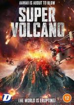 Watch Super Volcano Goojara