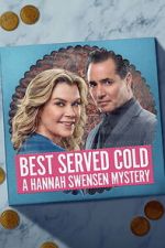 Watch Best Served Cold: A Hannah Swensen Mystery Goojara