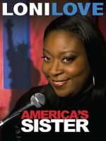 Watch Loni Love: America's Sister (TV Special 2010) Goojara