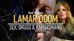 Watch TMZ Presents: Lamar Odom - Sex, Drugs & Kardashians Goojara
