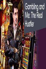 Watch Gambling Addiction and Me The Real Hustler Goojara