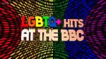 Watch LGBTQ+ Hits at the BBC (TV Special 2022) Goojara