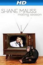 Watch Shane Mauss: Mating Season Goojara