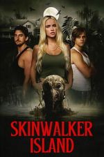 Watch Skinwalker Island Goojara