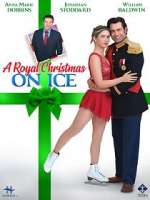 Watch A Royal Christmas on Ice Goojara