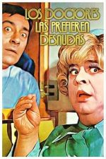 Watch Los doctores las prefieren desnudas Goojara