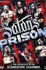 Watch WWE Satan's Prison - The Anthology of the Elimination Chamber Goojara