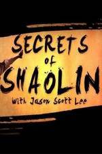 Watch Secrets of Shaolin with Jason Scott Lee Goojara
