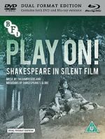 Watch Play On! Shakespeare in Silent Film Goojara