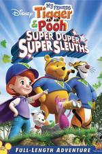 Watch My Friends Tigger and Pooh: Super Duper Super Sleuths Goojara