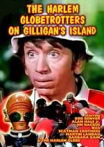 Watch The Harlem Globetrotters on Gilligan\'s Island Goojara