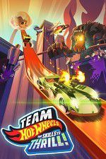 Watch Team Hot Wheels: The Skills to Thrill Goojara