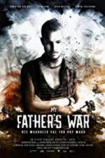 Watch My Father\'s War Goojara