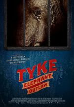 Watch Tyke Elephant Outlaw Goojara